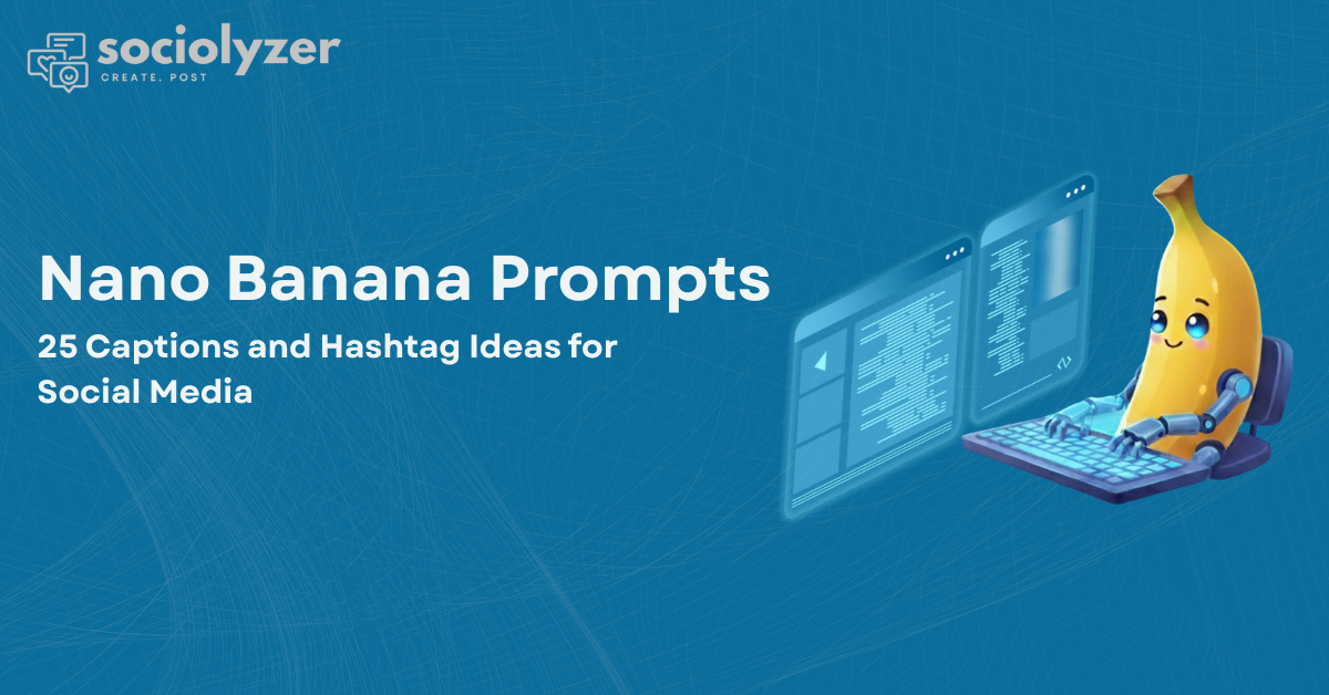 25 Nano Banana Prompts Captions and Hashtags for 2026