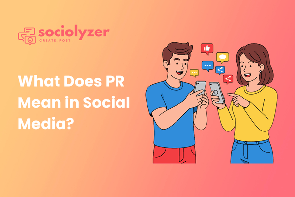 What Dose PR Mean in Social Media 2026