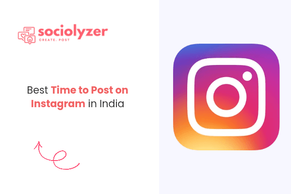 Best Time to Post on Instagram in India (2026 Guide)