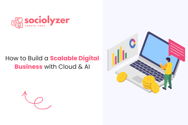 How to Build a Scalable Digital Business with Cloud & AI