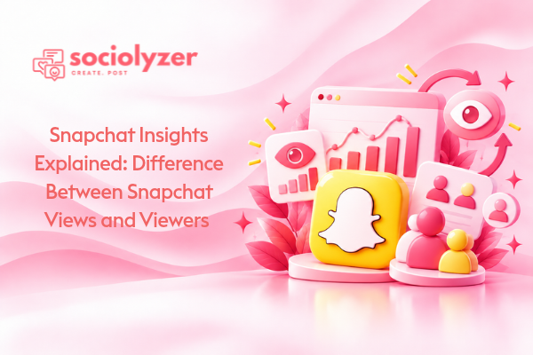Snapchat Insights Explained: Understanding Snapchat Views vs Viewers